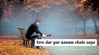 tere dar par sanam chale aaye  kumar sanu [upl. by Bibah]