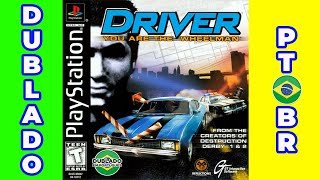 PS1 Driver  You Are the Wheelman Dublado em português PTBR [upl. by Libbie323]