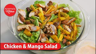 Chicken amp Mango Salad  Episode 1091  Anomas Kitchen [upl. by Allenod]