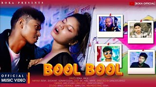 BOOL BOOL   Official music video  Boka  Shekhar  Sonam  Sushil [upl. by Adnohsek]