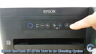 Epson EcoTank ET2700 How to do Printhead Cleaning Cycles and Improve Print Quality [upl. by Ujawernalo]