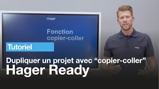 Tutoriel Hager Ready  Dupliquer un projet à lidentique avec la fonction Copiercoller [upl. by Hcir]