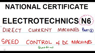 Electrotechnics N6 Speed Control DC Machines Part 2 [upl. by Olumor]