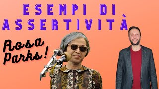 Esempi di Assertività Rosa Parks [upl. by Acsirp9]