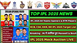 IPL 2025 8 Big News for IPL on 9 Nov RCB Dream XI RTM Players Mock Auction MI Target List CSK [upl. by Cooley919]