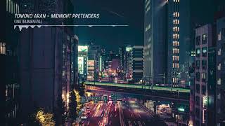 Tomoko Aran 亜蘭知子  Midnight Pretenders Instrumental [upl. by Eahsat]