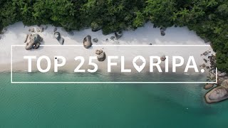 TOP 25 FLORIANÓPOLIS O guia MAIS COMPLETO do que fazer em Floripa [upl. by Urbanna]