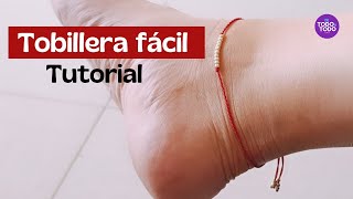 👉Cómo hacer una TOBILLERA con hilo fácil Thread ANKLET [upl. by Nyladgam]