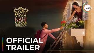 Main Viyah Nahi Karona Tere Naal  Punjabi  Official Trailer  Premieres April 15 On ZEE5 [upl. by Warwick]