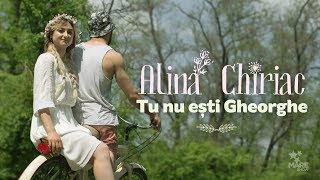 Alina Chiriac  Tu nu ești Gheorghe Official Video [upl. by Ieluuk]