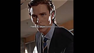 I have to return some videotapes 》heads will role  American Psycho edit [upl. by Aynat]