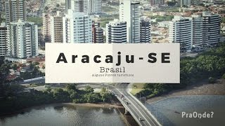 Os MELHORES PONTOS TURÃSTICOS de ARACAJUSE Brasil [upl. by Beauchamp]