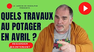 Que faire au potager en avril au nord [upl. by Atinehc]