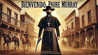 Bienvenido padre Murray  HD  Del Oeste  Película Completa en Español [upl. by Nance741]