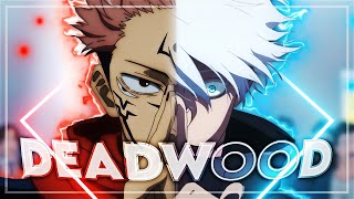 Sukuna x Gojo  DeadWood JJK EDITAMV [upl. by Hedda]