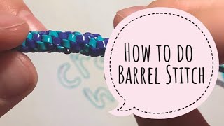 How to do Barrel Stitch Boondoggle RexLace Gimp [upl. by Florette]