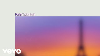 Taylor Swift  Paris Official Lyric Video [upl. by Ybloc342]