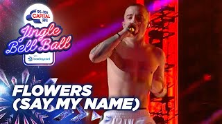 ArrDee  Flowers Say My Name Live at Capitals Jingle Bell Ball 2021  Capital [upl. by Initsed184]