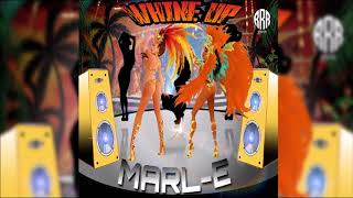 Marl E  Whine Up quot2018 Socaquot [upl. by Milurd100]