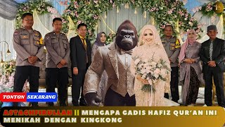 Setelah Menikahi Monyet Gadis Hafidz Qur’an Ini [upl. by Yecats480]