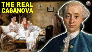 The True Story of Casanova  Historys Most Legendary Lover [upl. by Enyawal]