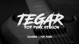 Tegar  Rossa Pop Punk Version By Shanbee [upl. by Yhtamit]