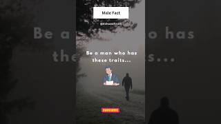 Be a man who has these traits ytshorts facts [upl. by Alesi941]