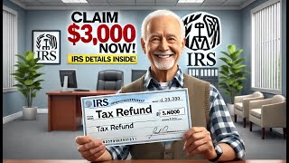 Claim Your 3000 Tax Refund Now IRS Releases Details for Eligible Taxpayers [upl. by Attikram]