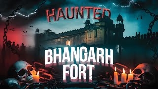 भानगढ़ किले की खौफनाक रात  Bhangarh the most haunted fort in India  एक सच्ची घटना [upl. by Vergos]