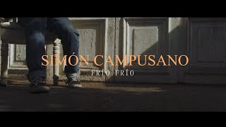 Simón Campusano  Frío Frío [upl. by Keppel]