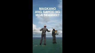 Magkano ang Sahod ng mga Seaman💵 [upl. by Paulsen]