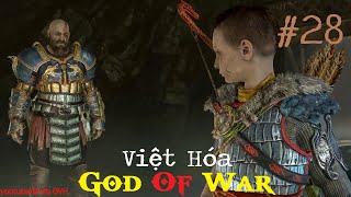 God of War 4 Việt Hóa 28 Sự thay đổi của Atreus [upl. by Rowley]