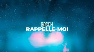 Gosch  Rappellemoi Lyrics video [upl. by Scholem]