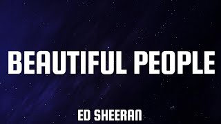 Ed Sheeran•Beautiful PeopleLyrics ftKhalid [upl. by Heriberto]