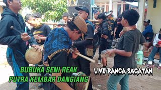 BUBUKA SENI REAK PUTRA KEMBAR DANGIANG WARUGA JATI LIVE RANCA SAGATAN [upl. by Nolla810]