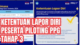 SEGERA LAPOR DIRI BAGI PESERTA PILOTING PPG 2024 [upl. by Haines]