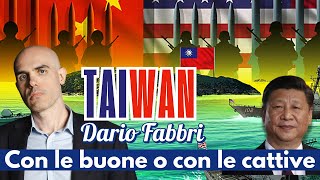 DARIO FABBRI  TAIWAN  CON LE BUONE O CON LE CATTIVE [upl. by Gaby831]