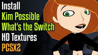 How to Install Kim Possible Whats the Switch HD Textures in PCSX2 [upl. by Kenn647]