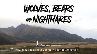 Wolves Bears amp Nightmares trailer Alaska fall brown bear and wolf hunting adventure [upl. by Hugh]