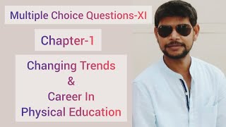 MCQ on Changing Trends amp career in physical education  class xi  chapter1 [upl. by Aniroz]