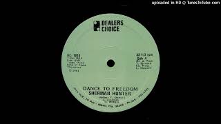 Sherman Hunter  Dance To Freedom 1981 [upl. by Robin]