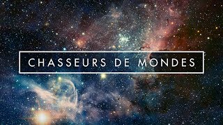 CHASSEURS DE MONDES  Documentaire Exoplanètes avec Michel Mayor et Alexandre Astier [upl. by Eemla207]