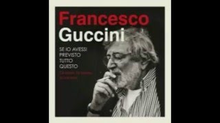 Francesco Guccini  Canzone delle domande consuete Live [upl. by Pinter]