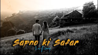 🦚Sapno ki safar🕊  lofi song [upl. by Yajet]