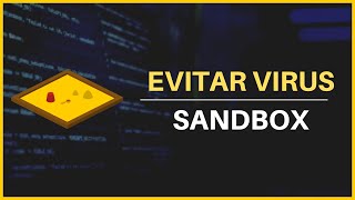 👉 Qué es una SANDBOX y cómo Usarla para PROTEGERNOS de los VIRUS ✅ [upl. by Montagu92]