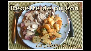 RECETTE DE PIGEON PALOMBE N°5 [upl. by Nohtanhoj]