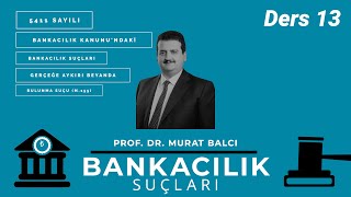 Bankacılık Suçları Ders 13 [upl. by Haron97]