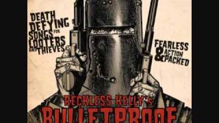 Reckless Kelly  God Forsaken Town [upl. by Bone]