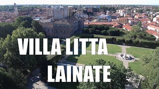 Villa Borromeo Visconti Litta  Arte Storia e divertimento a Lainate [upl. by Martz]