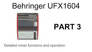 Behringer Xenyx UFX1604 Mixer Audio Interface In Detail  Part 3  Channels 9 to 16 [upl. by Asyl]